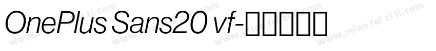 OnePlus Sans20 vf字体转换